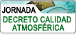 Jornada de participación sobre el Decreto 239/2011, de 12 de julio, por el que se regula la calidad del medio ambiente atmosférico