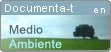 DOCUMENTA-T en Medio Ambiente